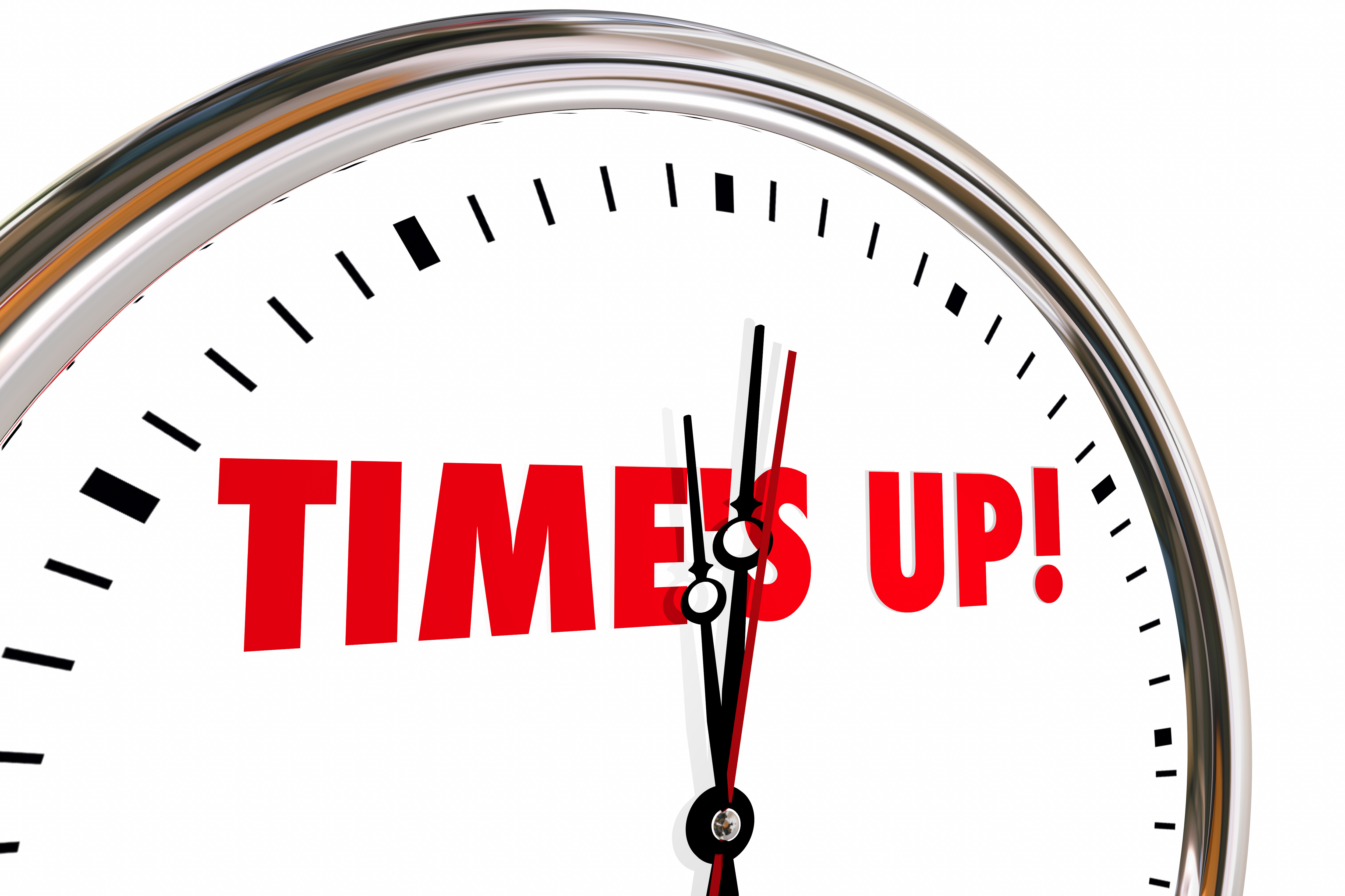 Time up. Times up движение. 2 Часа текстом картинка. Time is up clean картинки. Short deadline.